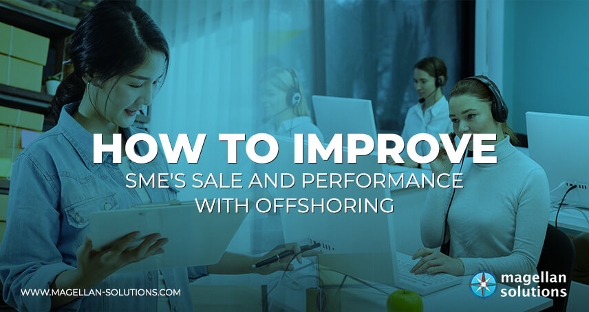 How to Improve SMEs Sale and Performance with Offshoring banner