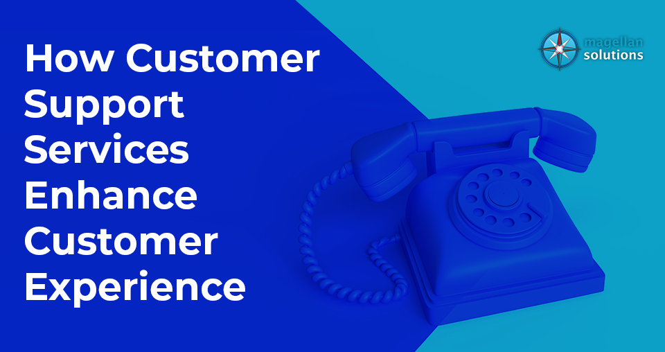 How Customer Support Services Enhances Customer Experience banner