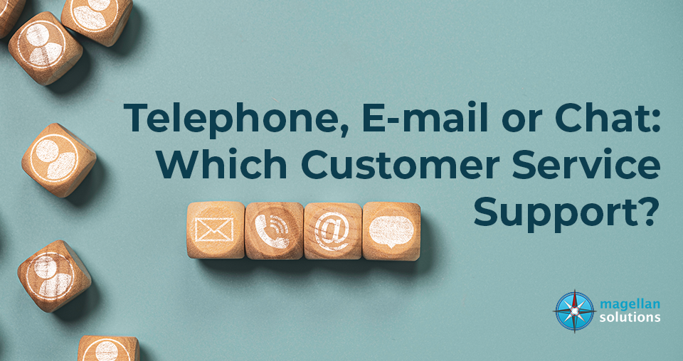 Telephone, E-mail or Chat: Which Customer Service Support banner