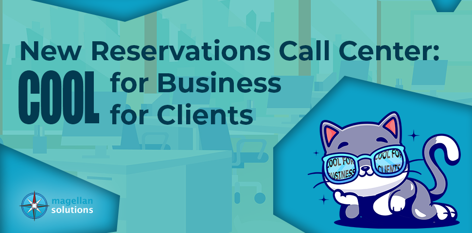 New Reservations Call Center: Cool For Business, Cool For Clients banner