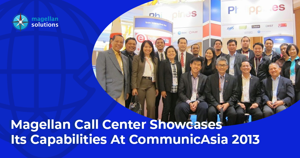 Magellan Call Center Showcases Its Capabilities At CommunicAsia 2013 banner