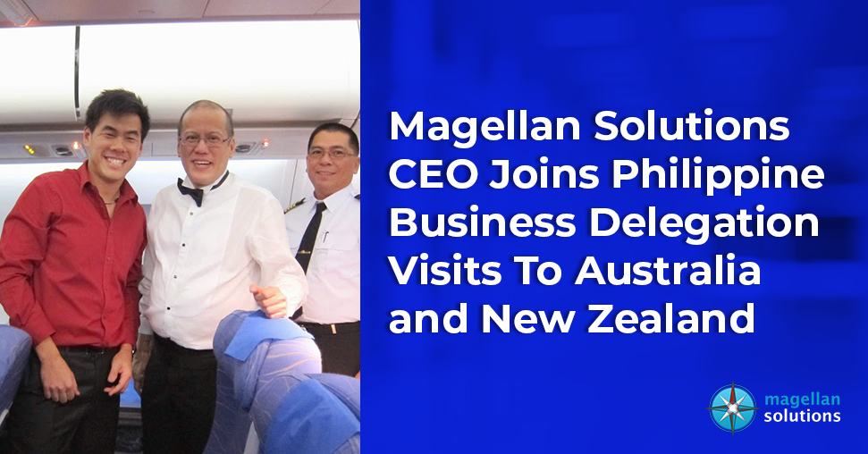 Magellan Solutions CEO Joins Philippine Business Delegation Visits To Australia and New Zealand banner