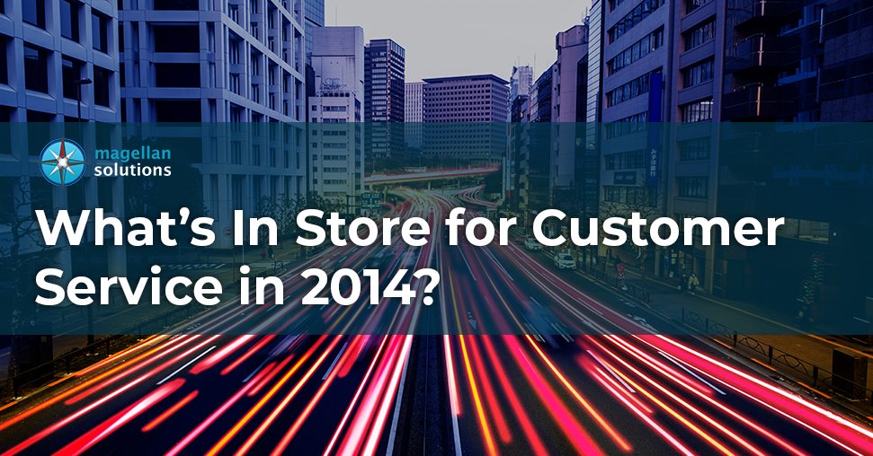 What’s In Store for Customer Service in 2014 banner