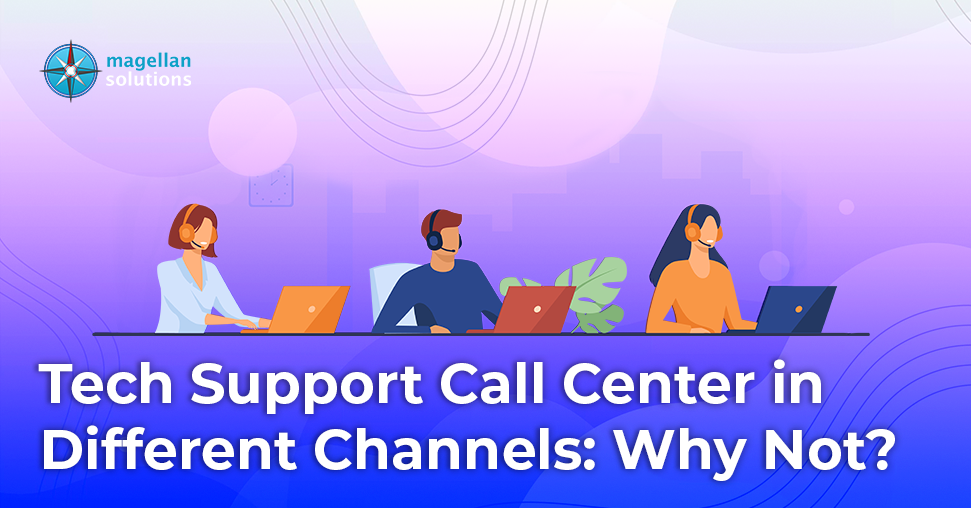 Tech Support Call Center in Different Channels: Why Not banner