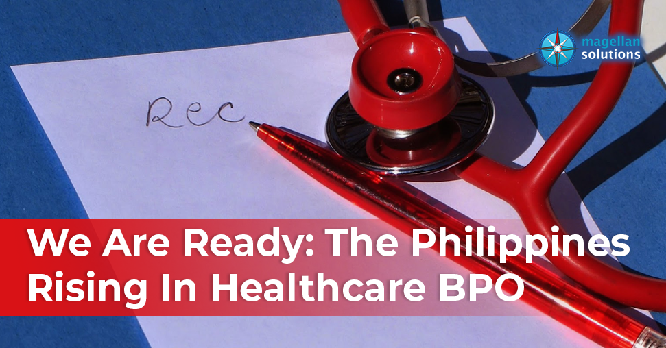 We Are Ready: The Philippines Rising In Healthcare BPO banner