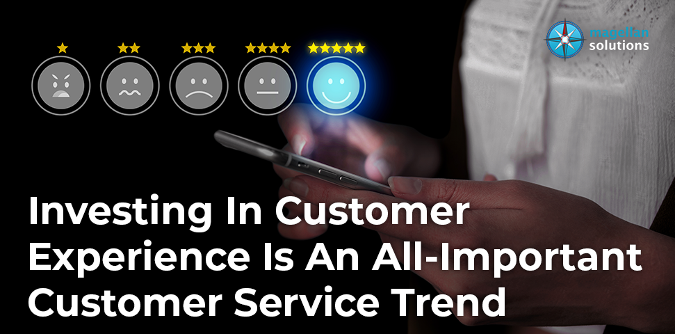 Investing In Customer Experience Is An All-Important Customer Service Trend banner