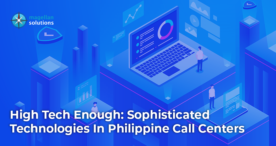 High Tech Enough: Sophisticated Technologies In Philippine Call Centers banner