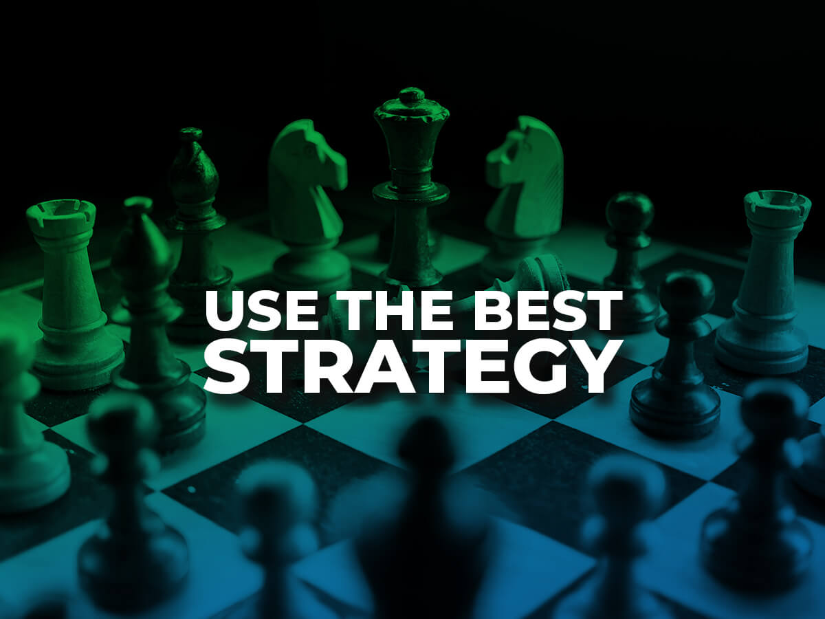 Use the best strategy
