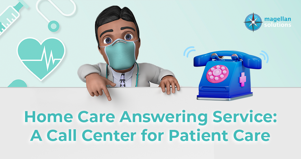 Home Care Answering Service: A Call Center for Patient Care banner