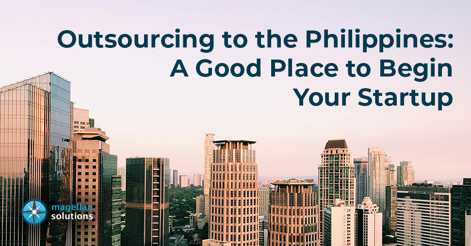 Philippine outsourcing A Good Place for Your Startup Company