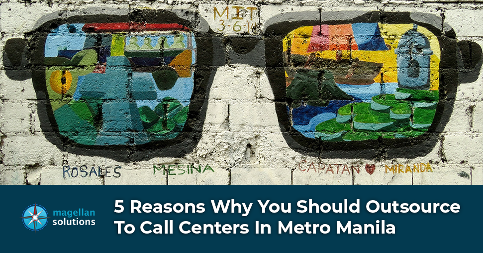 5 reasons why you should outsource to call centers in _Metro Manila