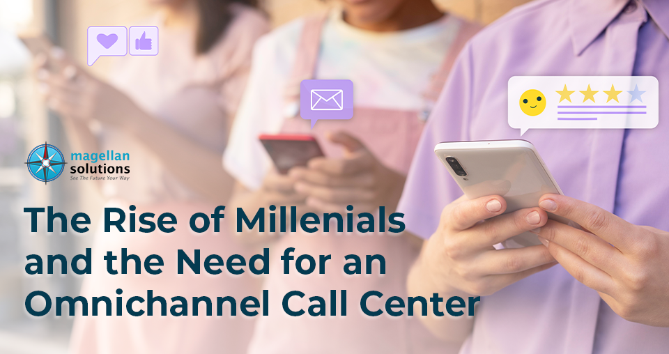 The Rise of Millenials and the Need for an Omnichannel Call Center banner