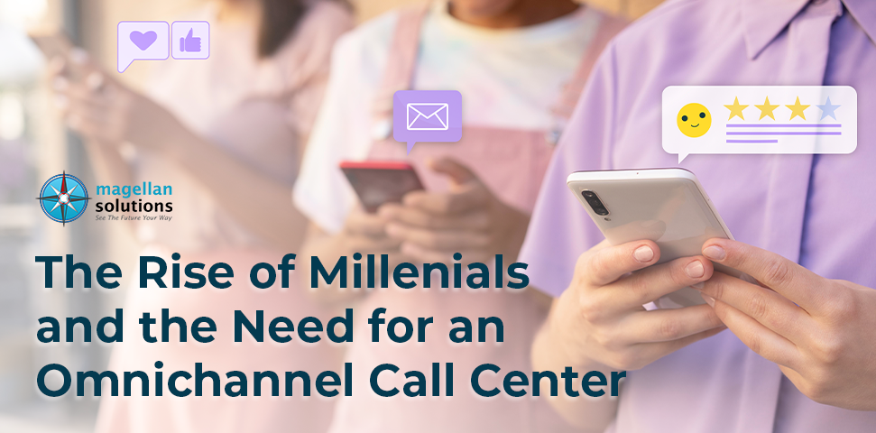 The Rise of Millenials and the Need for an Omnichannel Call Center banner