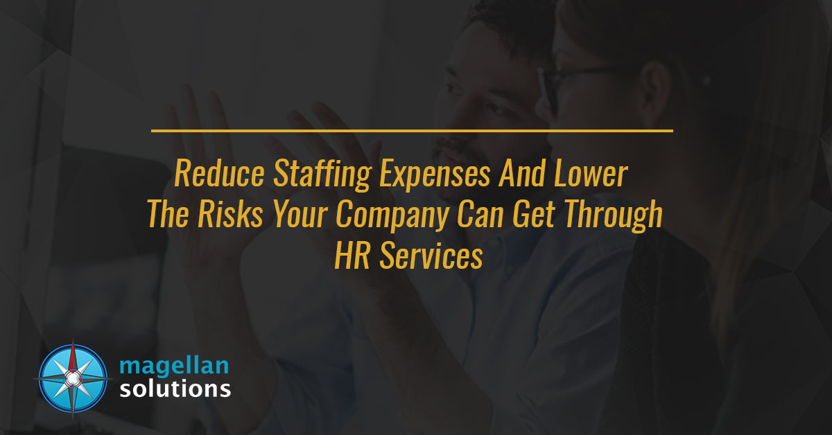 Reduce-Staffing-Expenses-And-Lower-The-Risks-Your-Company-Can-Get-Through-HR-Services