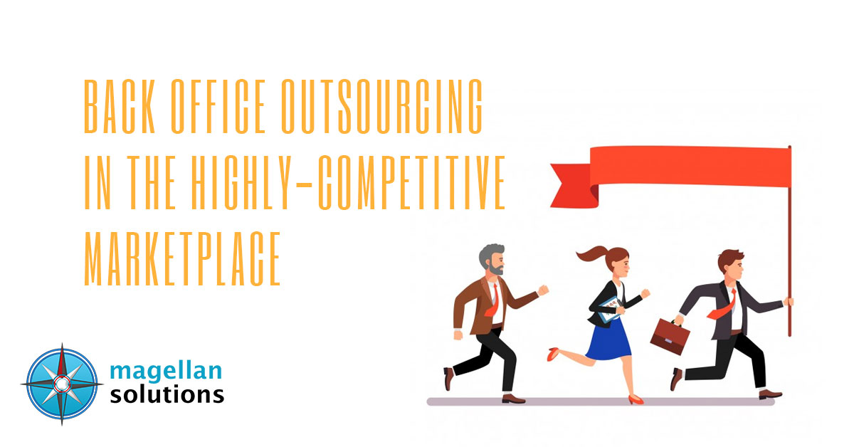 Back Office Outsourcing in A Highly-Competitive Marketplace