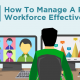 how to manage a workforce