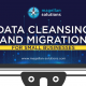 data cleansing and migration