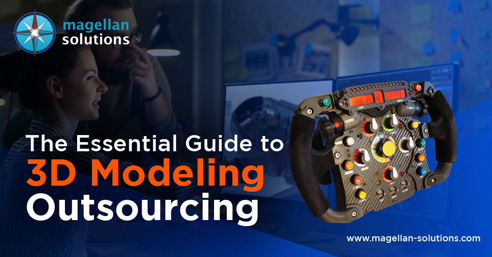 The Essential Guide to 3D Modeling Outsourcing