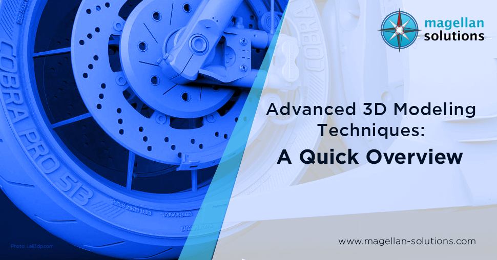 Advanced 3D Modeling Techniques A Quick Overview