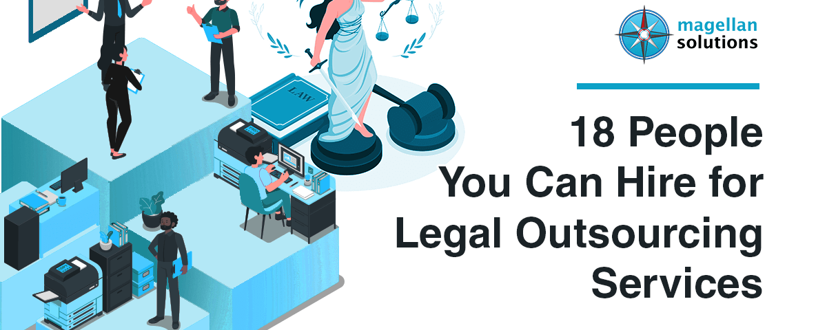 A blog banner by Magellan Solutions titled 18 People You Can Hire for Legal Outsourcing Services