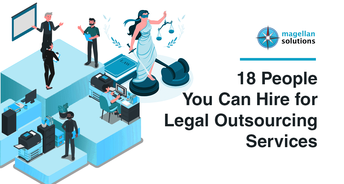 A blog banner by Magellan Solutions titled 18 People You Can Hire for Legal Outsourcing Services