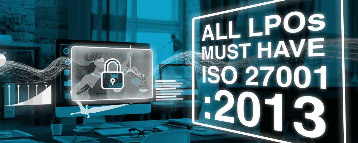 A blog banner by Magellan Solutions titled All Legal Process Outsourcing Providers Must Have ISO 27001:2013