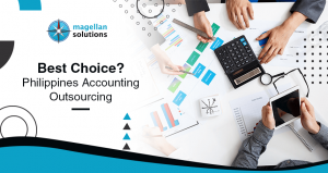 Utilize Philippines Accounting Outsourcing | Magellan Solutions