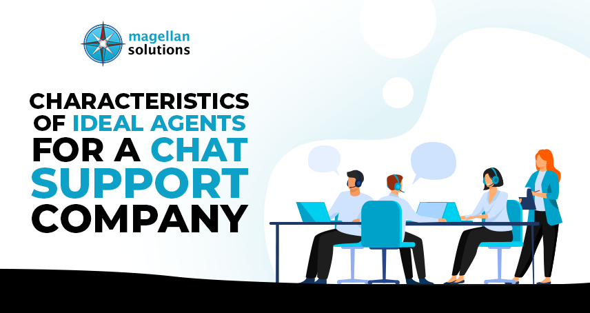 A blog banner by Magellan Solutions titled Characteristics of Ideal Agents for a Chat Support Company