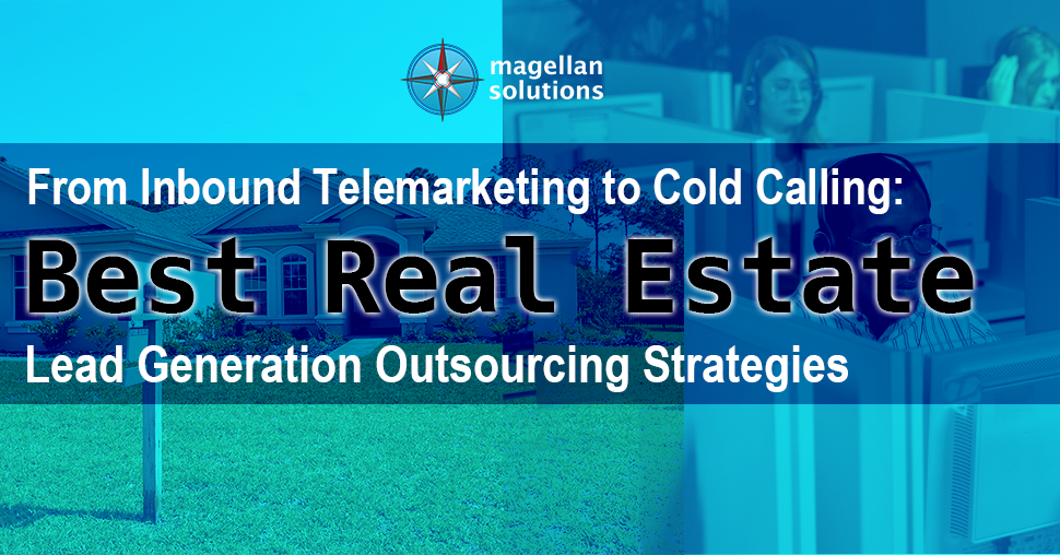 A blog banner by Magellan Solutions titled From Inbound Telemarketing to Cold Calling: Best Real Estate Lead Generation Outsourcing Strategy
