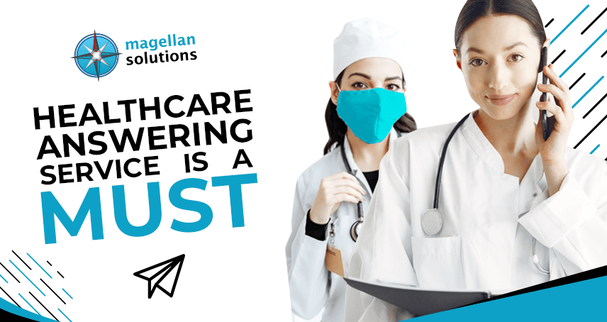 A blog banner by Magellan Solutions about Healthcare Answering Service Is A Must