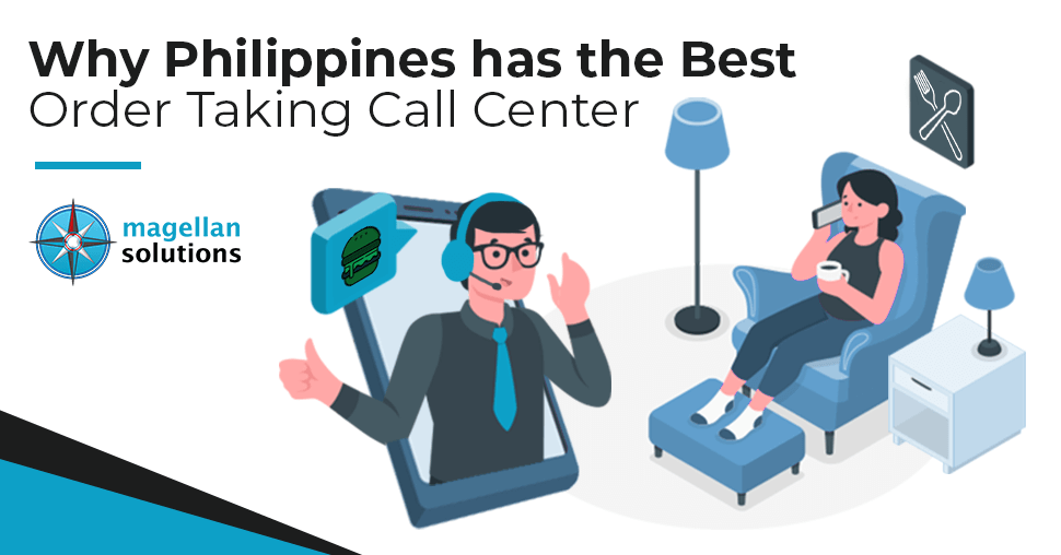 A blog banner for Why The Philippines have the Best Order Taking Call Center?