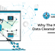 A blog banner by Magellan Solutions about Why The Need for Data Cleansing Services