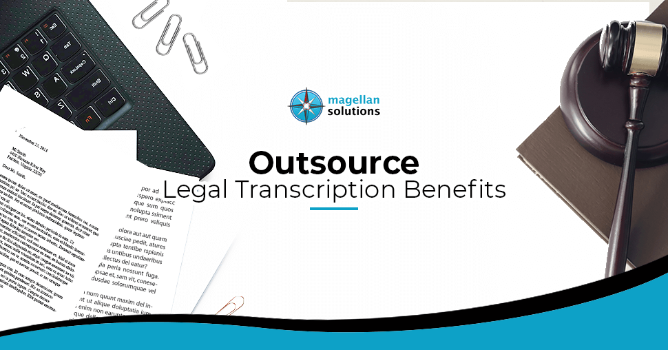 A blog banner for Outsource Legal Transcription Benefits