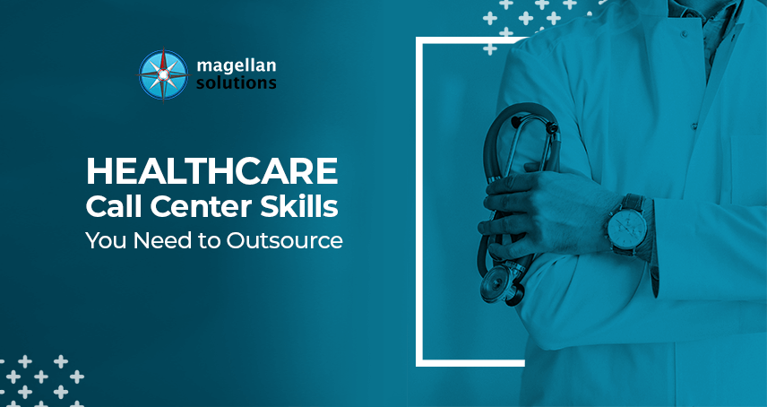 A blog banner for Healthcare Call Center Skills You Need to Outsource