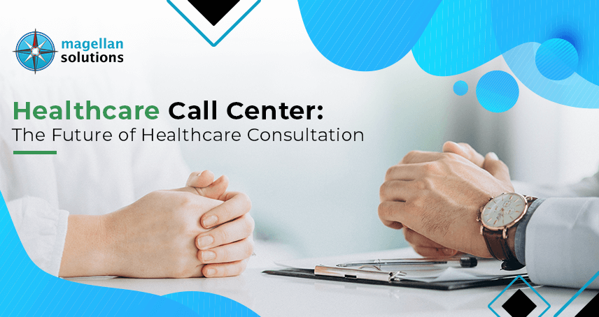 A blog banner for Healthcare Call Center: The Future of Healthcare Consultation