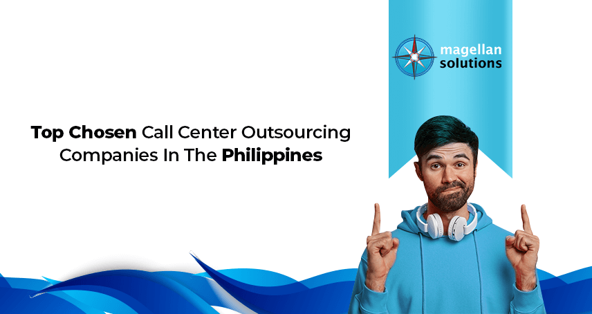 Top Chosen Call Center Outsourcing Companies In The Philippines