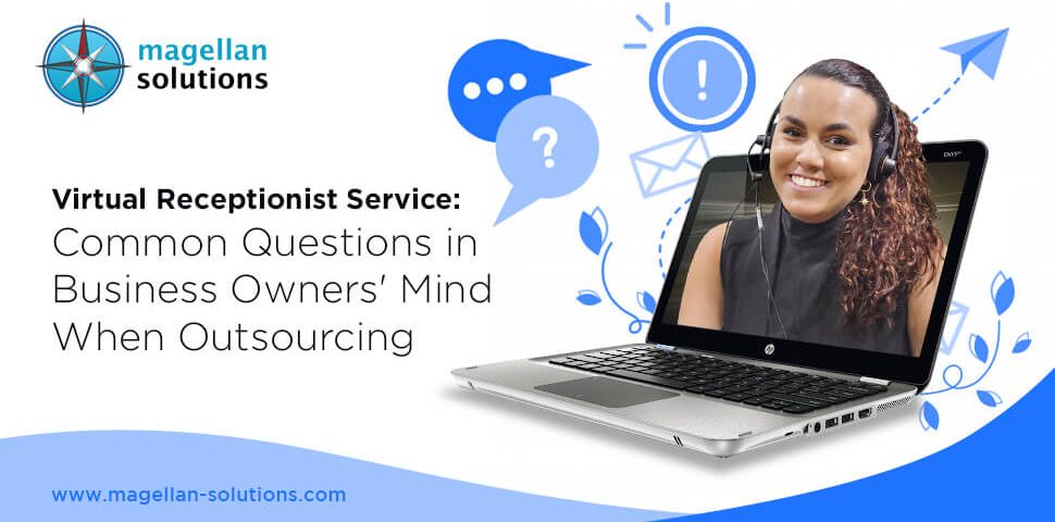 A blog banner by Magellan Solutions titled Virtual Receptionist Service: Common Questions in Business Owners' Mind When Outsourcing