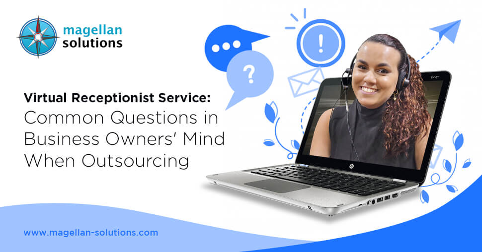 Virtual Receptionist Service: Common Questions in Business Owners' Mind When Outsourcing