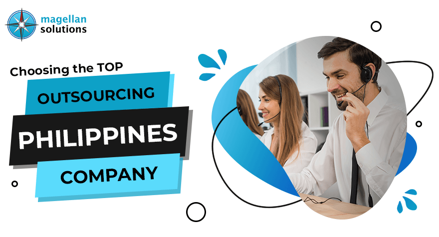 Choosing The Top Outsourcing Philippines Company