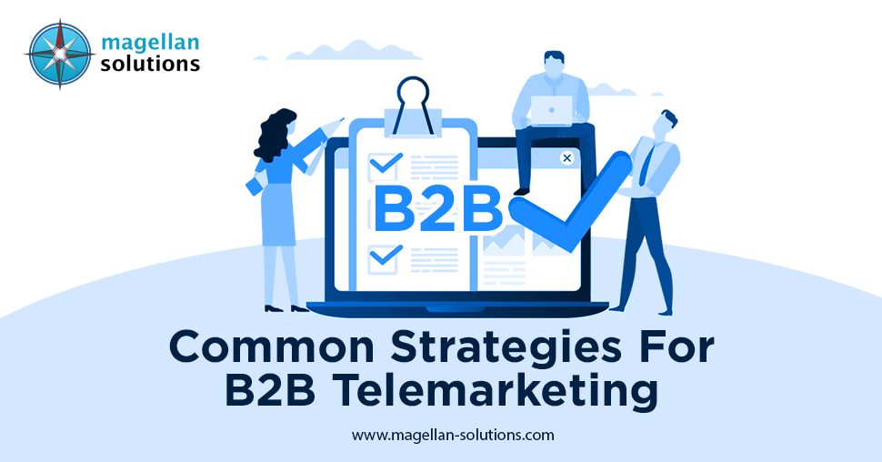 Common Strategies For B2B Telemarketing