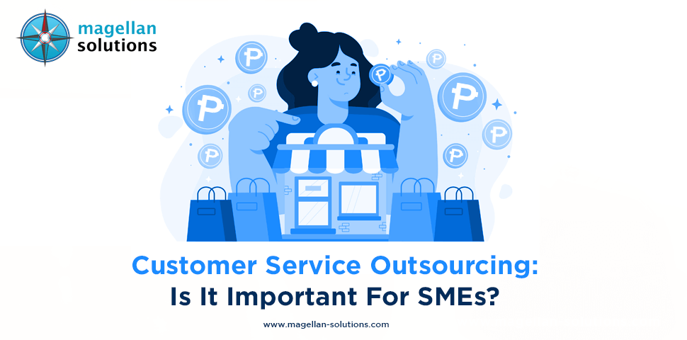 A blog banner by Magellan Solutions titled Customer Service Outsourcing: Is It Important For SMEs?