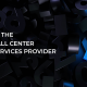 Defining The #1 Call Center Services Provider