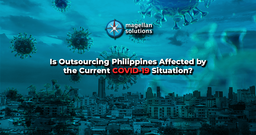 A blog banner by Magellan Solutions titled Is Outsourcing Philippines Affected by the Current COVID-19 Situation?