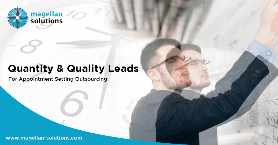 Quantity & Quality Leads For Appointment Setting Outsourcing