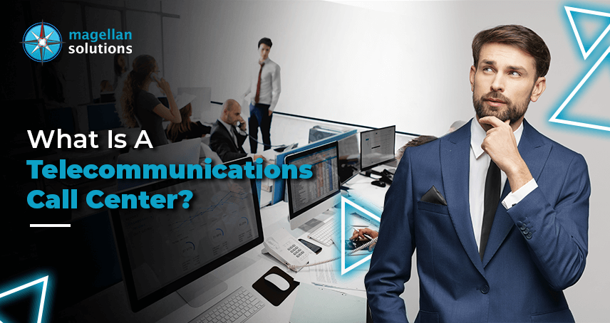 What Is A Telecommunications Call Center