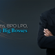 Big Terms, BPO LPO, For The Big Bosses