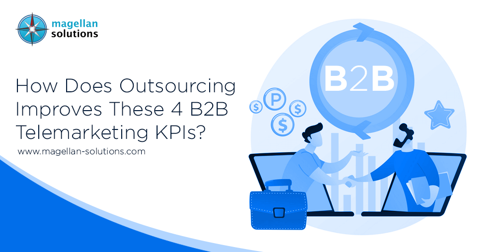 How Does Outsourcing Improves These 4 B2B Telemarketing KPIs?