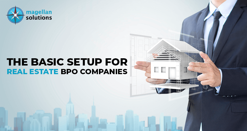 The Basic Setup For Real Estate BPO Companies