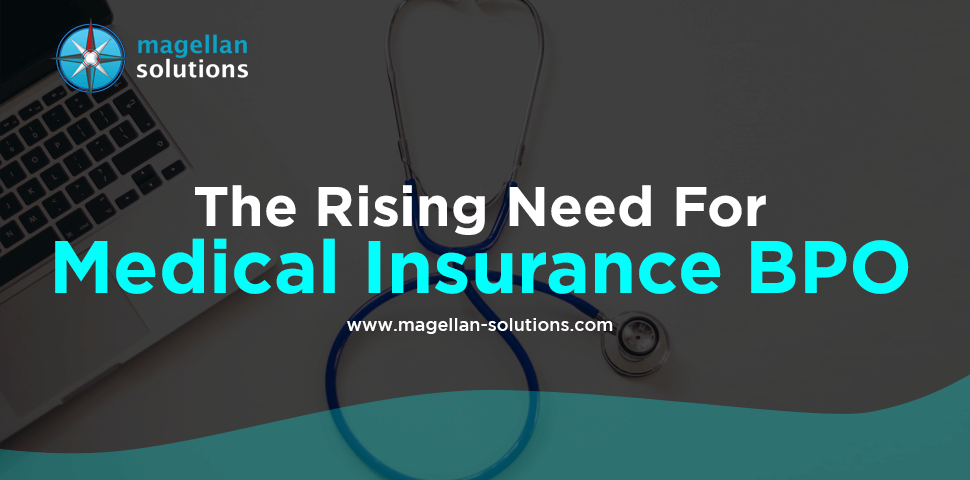 The Rising Need For Medical Insurance BPO