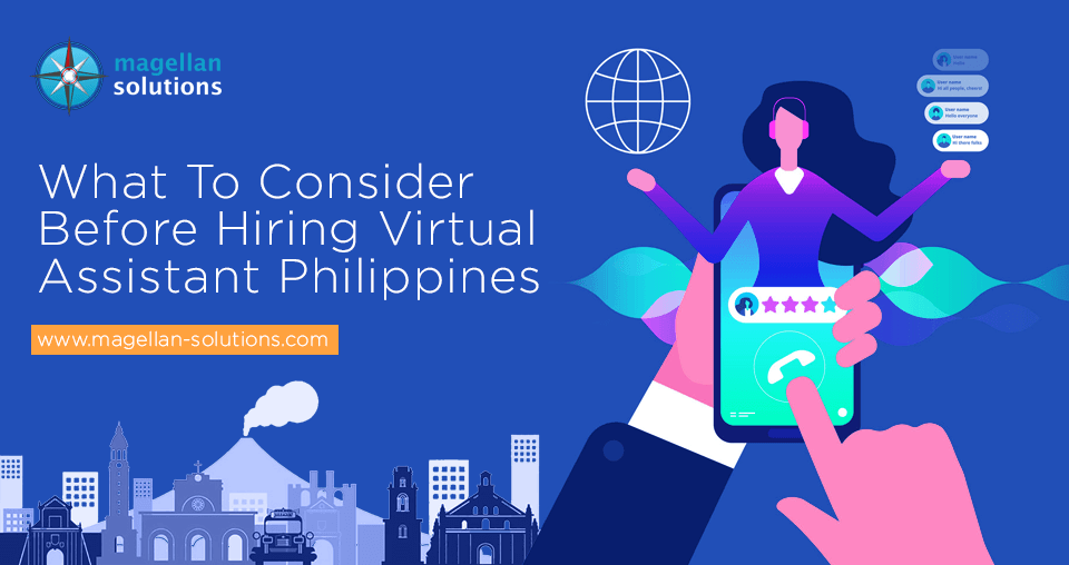 What To Consider Before Hiring Virtual Assistant Philippines